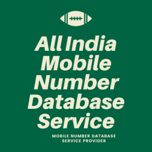 Buy Verified Indian Mobile Number Database – B2B & B2C Contact Lists for Telemarketing & SMS Campaigns
